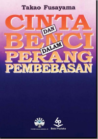 Cinta dan Benci Dalam Perang Pembebasan