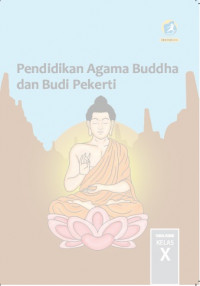 Pendidikan Agama Buddha dan Budi Pekerti Kelas X