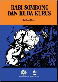 Babi Sombing dan Kuda Kurus