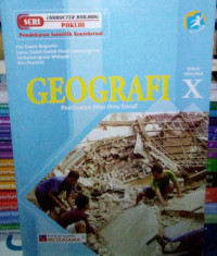 GEOGRAFI : Untuk SMA/MA Kelas X : Peminatan ilmu-ilmu Sosial